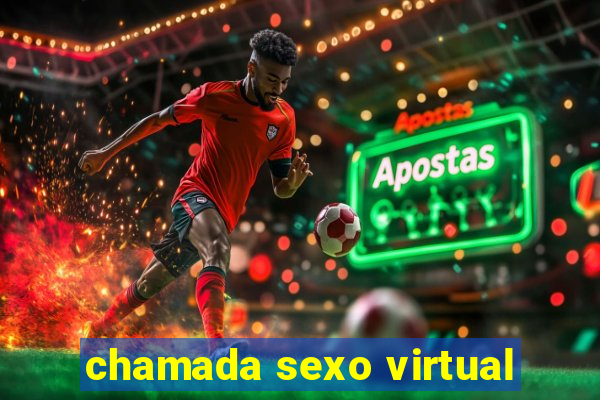 chamada sexo virtual